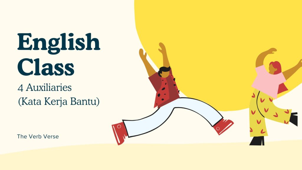 Belajar Kata Kerja Bantu atau Auxiliary Verbs